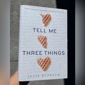 Tell Me Three Things by Julie Buxbaum Hardcover Book